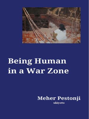 cover image of Being Human in a War Zone